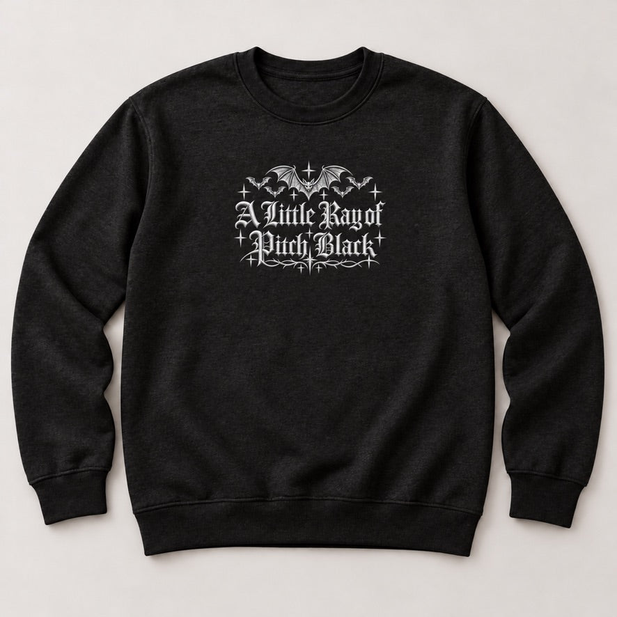 A Little Ray of Pitch Black Sweatshirt
