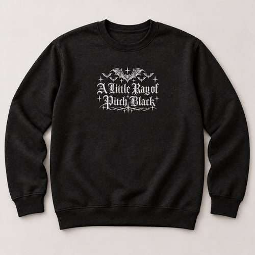A Little Ray of Pitch Black Sweatshirt