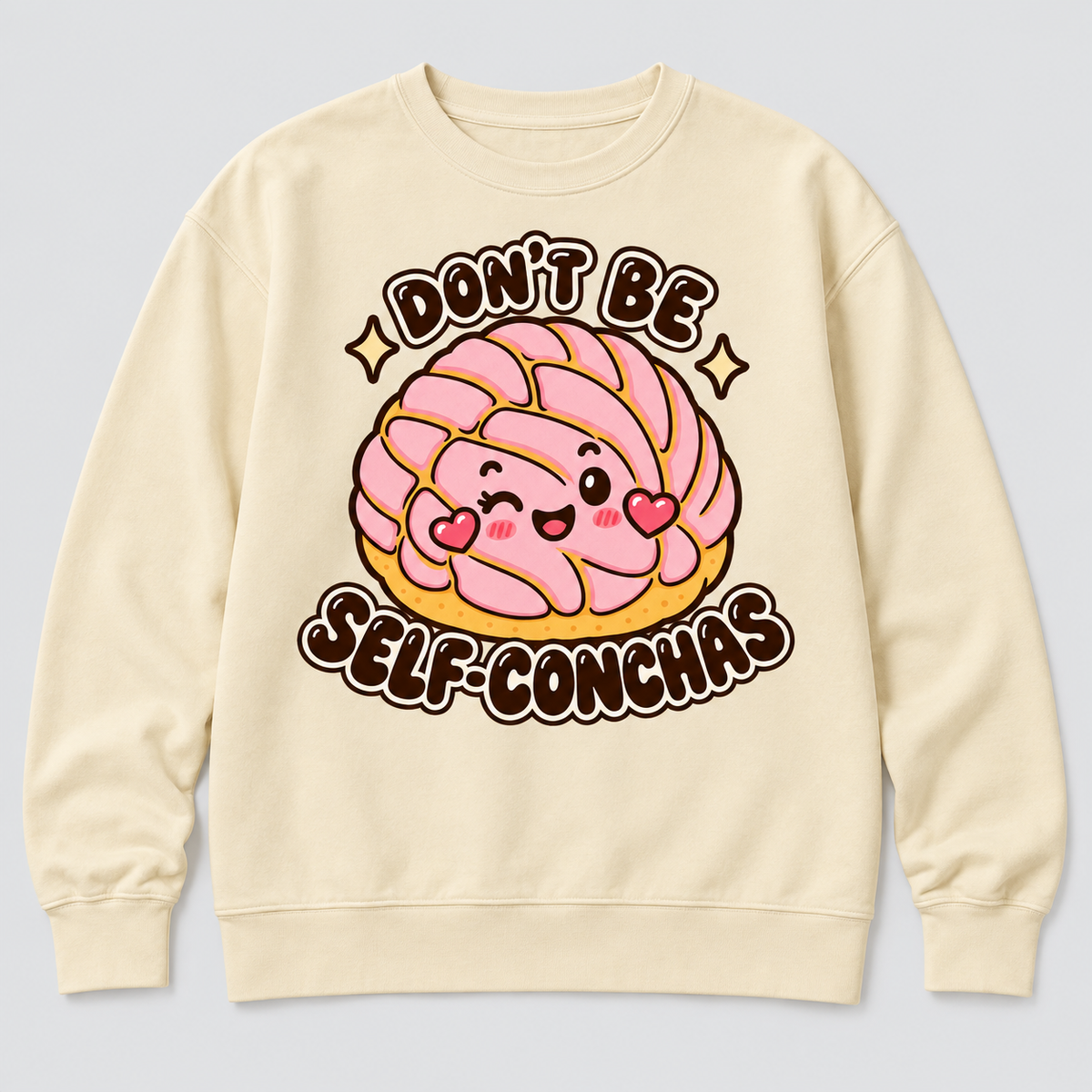 Don't Be Self-Conchas Sweatshirt