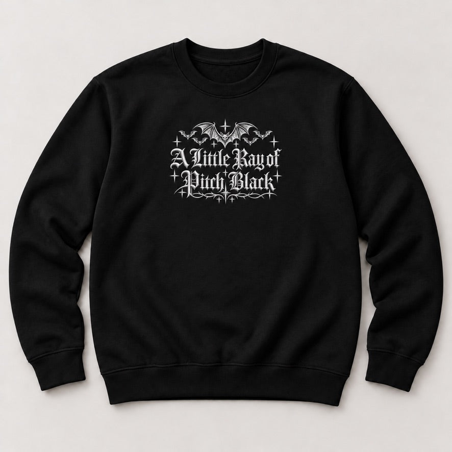 A Little Ray of Pitch Black Sweatshirt