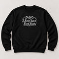 A Little Ray of Pitch Black Sweatshirt